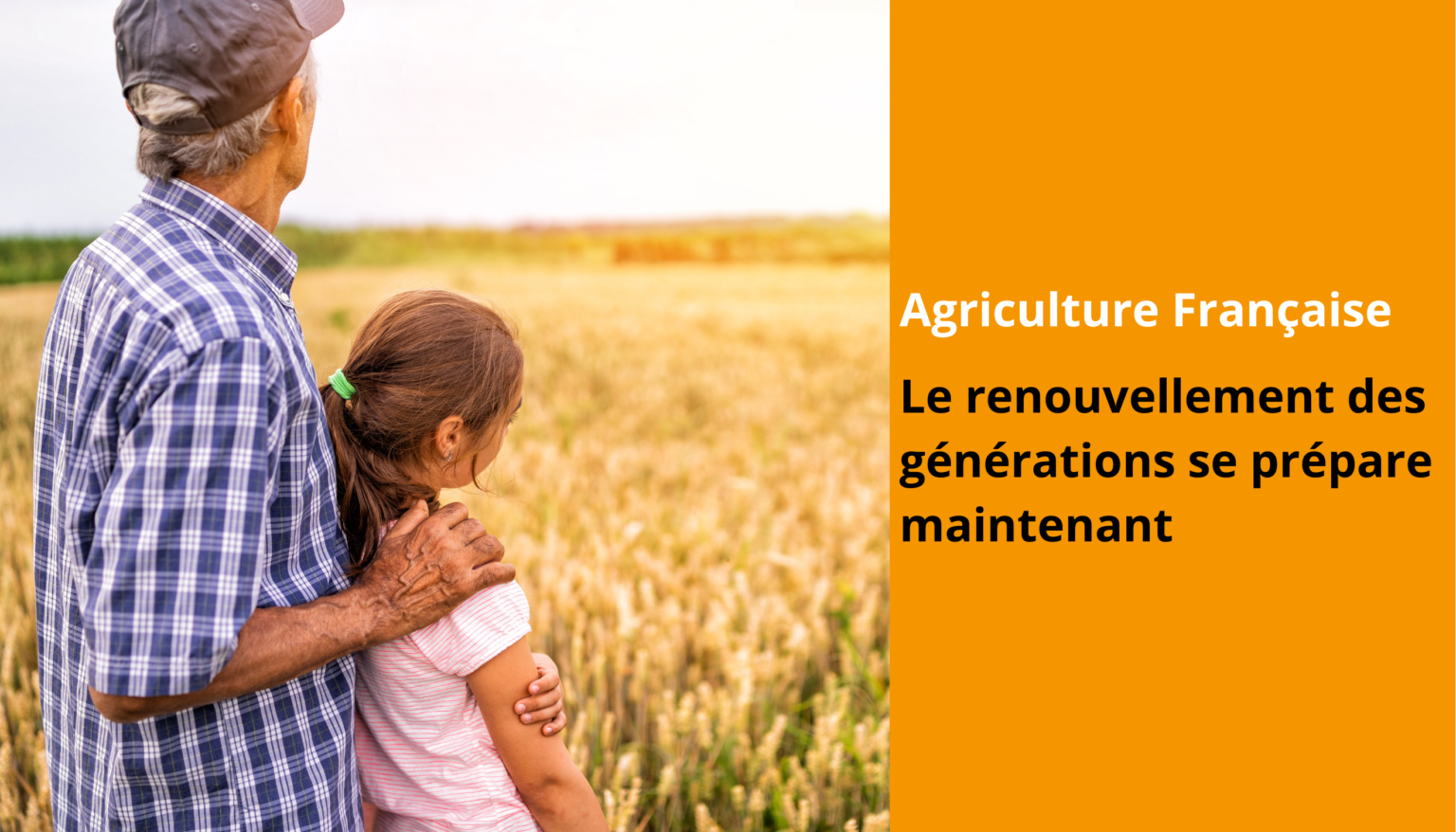 L agriculture Française face au renouvellement des générations